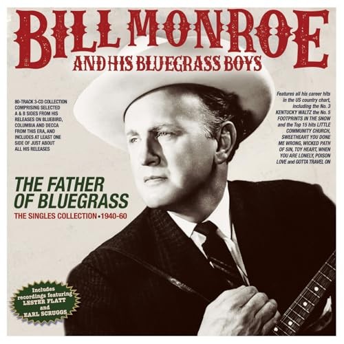 Bill Monroe His Bl - Father Of Bluegrass - The Singles Collection 1940 - G3Z-image