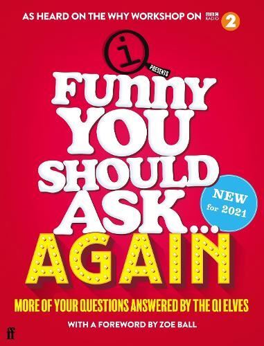 Funny You Should Ask . . . Again New Book, QI Elves, Hardback