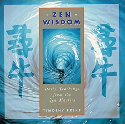 Zen Wisdom : Daily Teachings from the Zen Masters Paperback Timot