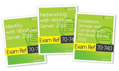 MCSA Windows Server 2016 Exam Ref 3-Pack: Exams 70-740, 70-741, and 70-742 1st E
