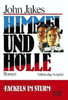 Himmel und Hölle. Roman. von John Jakes | Buch | Zustand gut