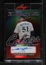 2024 Leaf Electrum Strange Colors 2/8 Trevor Hoffman #SC-TH1 Auto HOF 1c0k