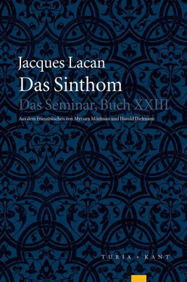 Das Sinthom | Jacques Lacan | Das Seminar XXIII | Taschenbuch | 292 S. | Deutsch
