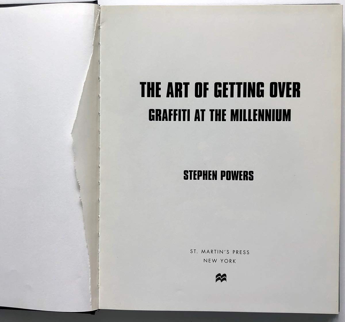 Art of Getting Over : Graffiti at the Millennium by Stephen Powers