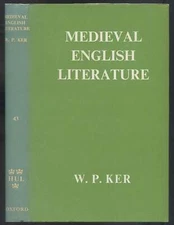 W P KER / Medieval English Literature 1962