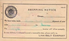 U.S. LINK-BELT COMPANY, Logo 1940 Shipping Note to Norton Co Pre Paid Card 47665