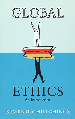 Global Ethics: An Introduction,Kimberly Hutchings
