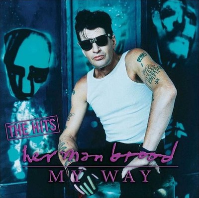 Herman Brood - My Way - The Hits (CD, Comp, RM) 0743218843921