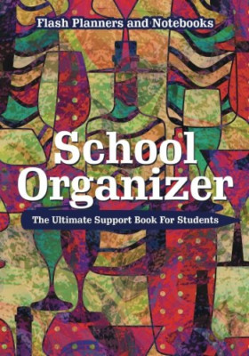 School Organizer: the Ultimate Support Book for Student -  NEW Flash Planners  2