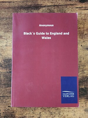 Black's Guide to England and Wales Salzwasser Verlag Paperback Reprint