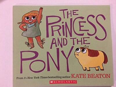 The Princess And The Pony - Paperback By Beaton, Kate - GOOD