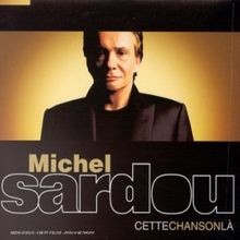 Cette Chanson La von Michel Sardou | CD | Zustand akzeptabel