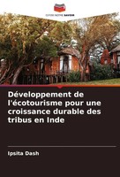 DéVeloppement De L'éCotourisme Pour Une Croissance Durable Des Tribus En Inde