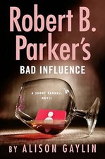 Robert B. Parker's Bad Influence (Su..., Gaylin, Alison