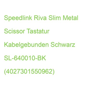 Speedlink Riva Slim Metal Scissor Tastatur Kabelgebunden Schwarz SL-640010-BK (4
