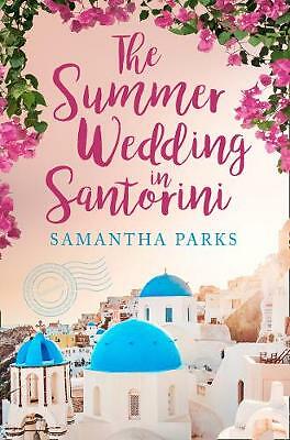 The Summer Wedding in Santorini by Samantha Parks 9780008418106 NEW - Image 2