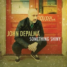 John DePalma Something Shiny (CD) Album