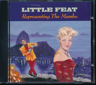 Little Feat - Representing The Mambo (CD)