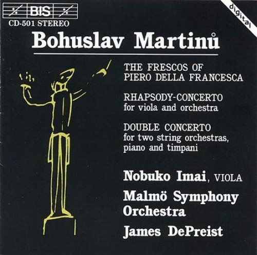 Bohuslav Martinu: The Frescos of Piero Della Francesca; Rhapsody-Concerto;
