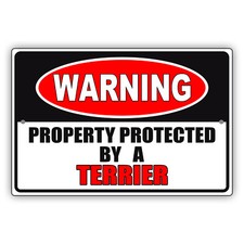 Warning Property Protected By A Terrier Safety Decor Beware of Dog Metal Sign