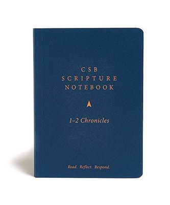 CSB Scripture Notebook, 1-2 Chronicles: Read. Reflect. Respond., Csb Bibles By H