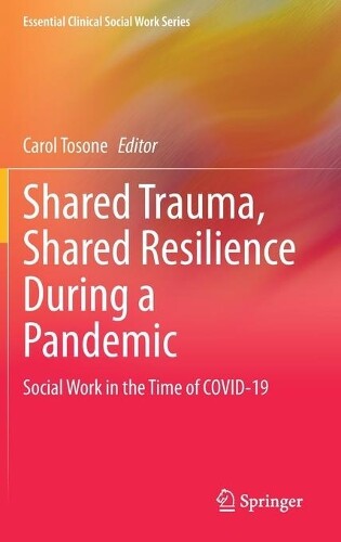Thumbnail - Carol Tosone Shared Trauma, Shared Resilience During A Pande