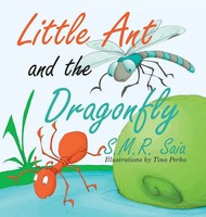 S. M. R. Saia | Little Ant And The Dragonfly | Buch | Englisch (2023)