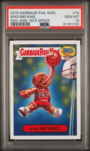 2015 Topps Garbage Pail Kids 30th Anniversary MAD MICHAEL Jordan 7a Card PSA 10