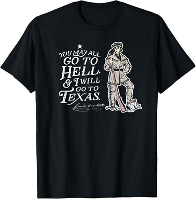Davy Crockett Texas Alamo May Go To Hell Vintage Souvenir T-Shirt Hoodie
