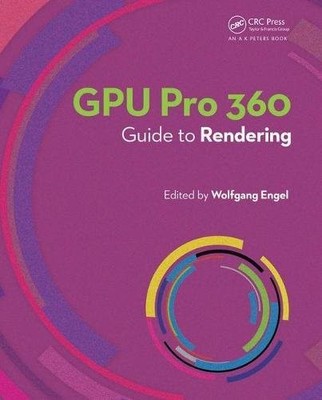 GPU PRO 360 GUIDE TO RENDERING By Wolfgang Engel *Excellent Condition*