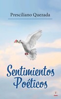 Presciliano Quezada | Sentimientos PoéTicos | Taschenbuch | Spanisch (2022)
