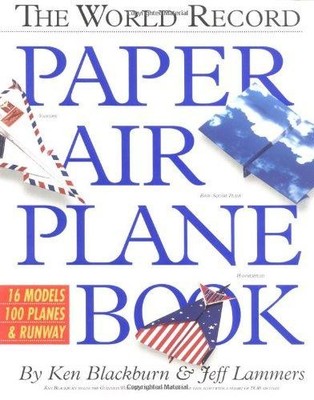 The World Record Paper Air Plane Book