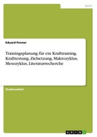 Trainingsplanung FüR Ein Krafttraining. Krafttestung, Zielsetzung, Makrozyklus,