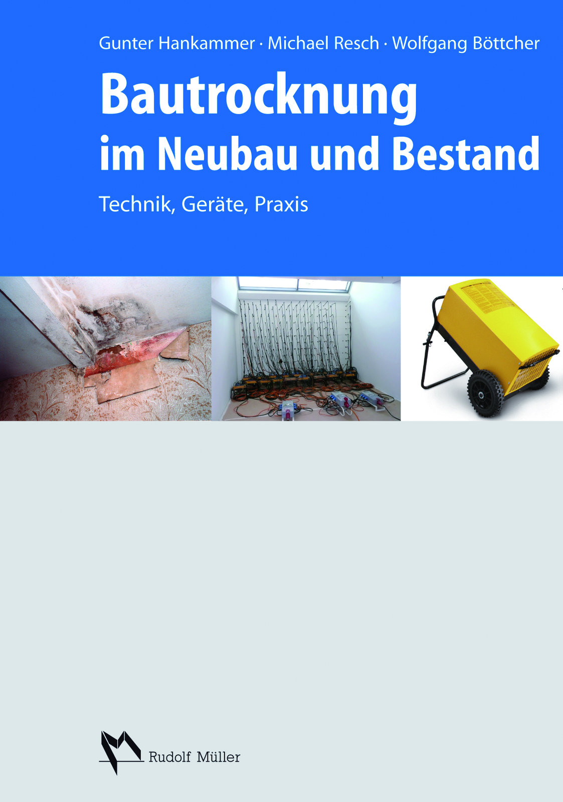 Thumbnail - Gunter Hankammer; Michael Resch; Wolfgang Böttcher / Bautrocknung