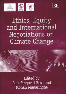 Ethics, Equity and International Negotiations on Climate Change by Luiz Pinguel