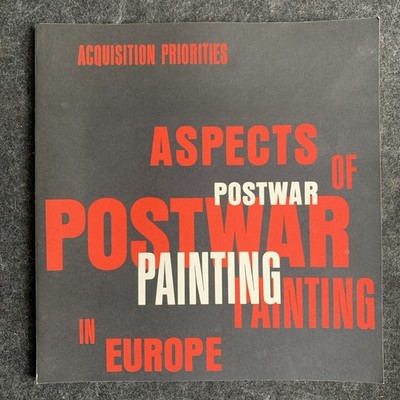 Acquisition Priorities : Aspects of Postwar Painting in Europe : Guggenheim