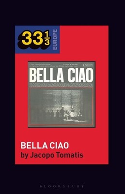 Nuovo Canzoniere Italiano's Bella Ciao by Dr. Jacopo Tomatis (English) Paperback