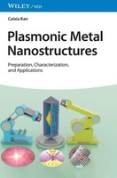 Plasmonic Metal Nanostructures | Preparation, Characterization, And Applications
