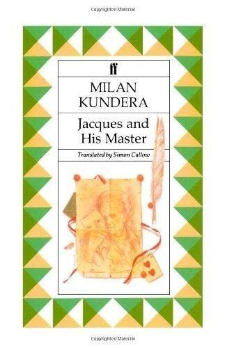 Jacques and his Master - Kundera, Milan