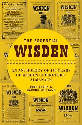 The Essential Wisden: An Anthology of 150 Years of Wisden Cricketers'...
