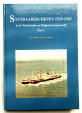 WW2 STANDAARDSHEPEN 1939-1945 In de Nederlandse en Belgische Koopvaardij Band 2