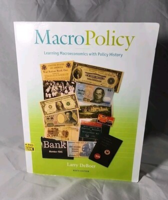 Macropolicy: Learning Macroeconomics With Policy History, By Larry Deboer