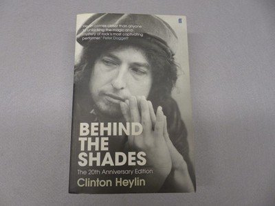 Bob Dylan: Behind the Shades:  20th Anniversary - Clinton Heylin (English)