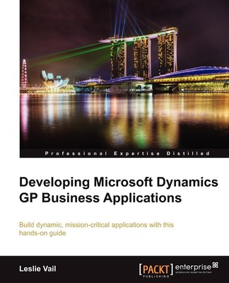 Leslie Vail | Developing Microsoft Dynamics GP Business Applications | Buch