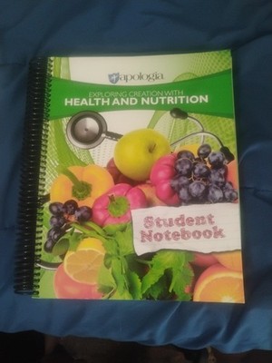 APOLOGIA Exploring Creation  Health and Nutrition Student Notebook 2018 Spiral