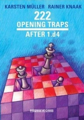 222 Opening Traps: After 1.d4 by Karsten Muller (English) Paperback Book
