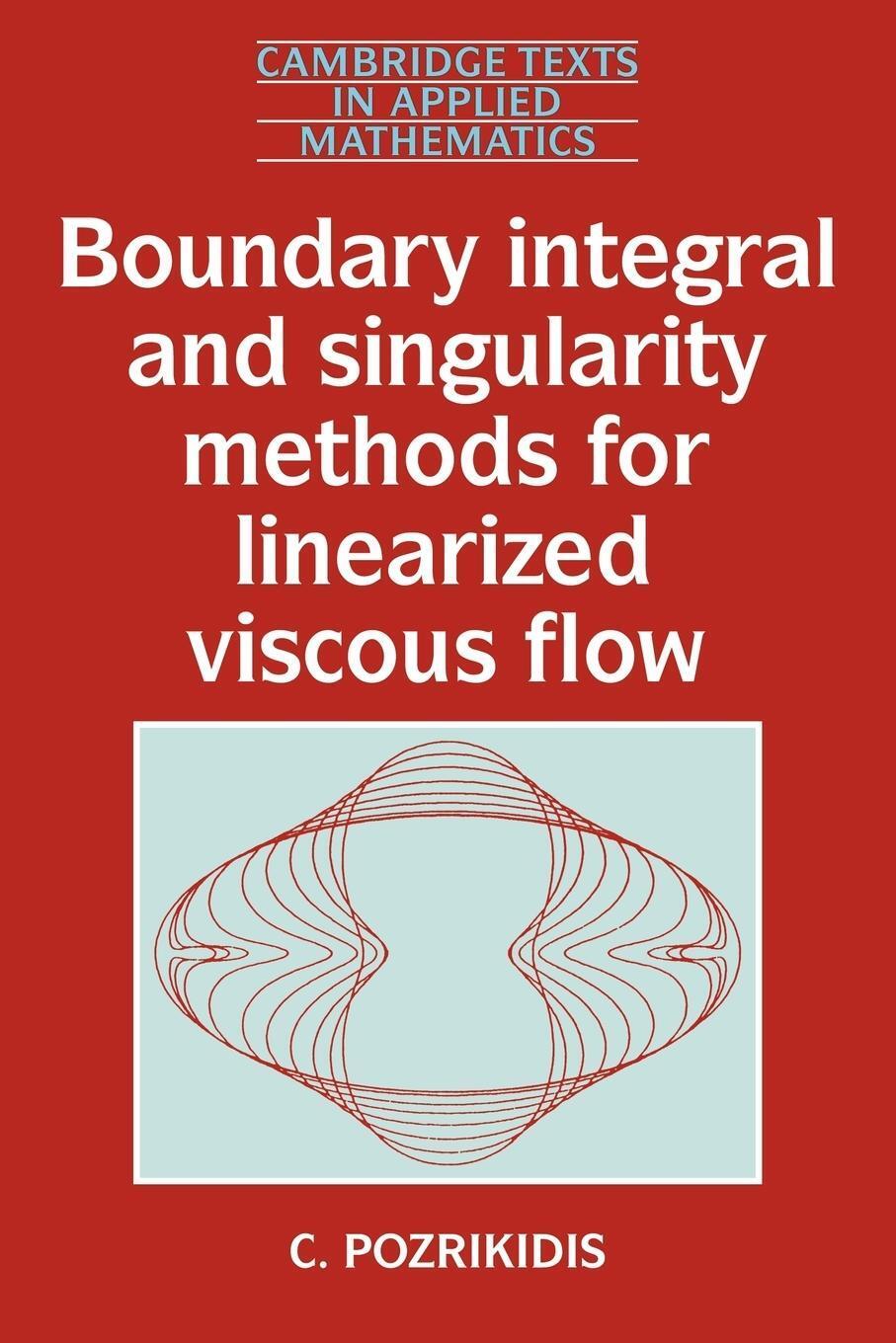 Thumbnail - Boundary Integral And Singularity Methods For Linearized Viscous Flow