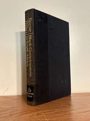 Steve Biko Black Consciousness in South Africa - Hardcover