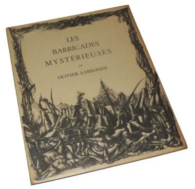 LES BARRICADES MYSTÉRIEUSES / OLIVIER LARRONDE - [Edition originale N° - 1946] - Photo 1/4