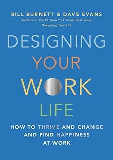 Designing Your Work Life: How to Thrive and Change ... | Buch | Zustand sehr gut